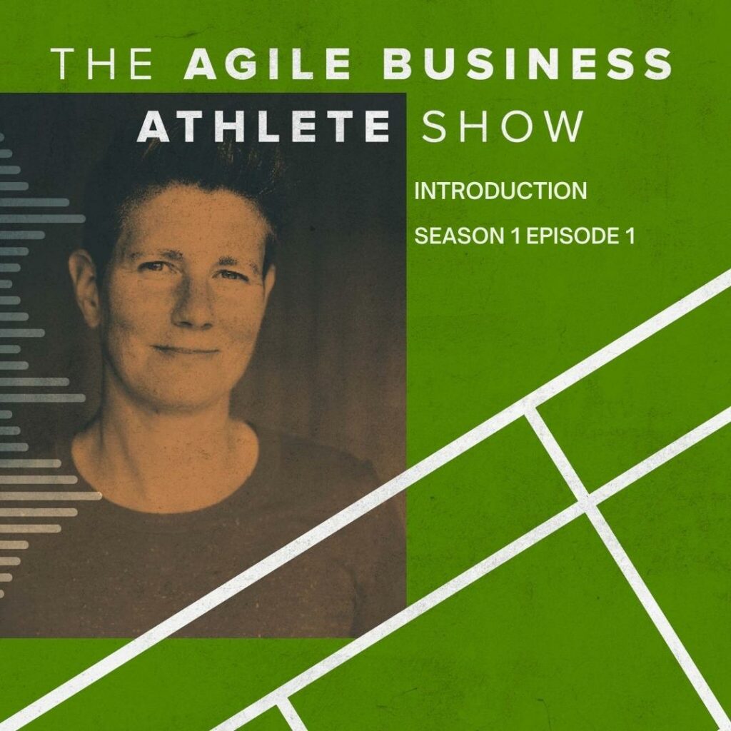 Agile Business Athlete Podcast Introduction S1 E1 image of Leanne Spencer Podcast host